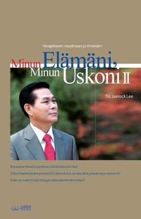 Cover image for Minun Elamani, Minun Uskoni &#8545;, My Life, My Faith &#8545;(Finnish Edition)