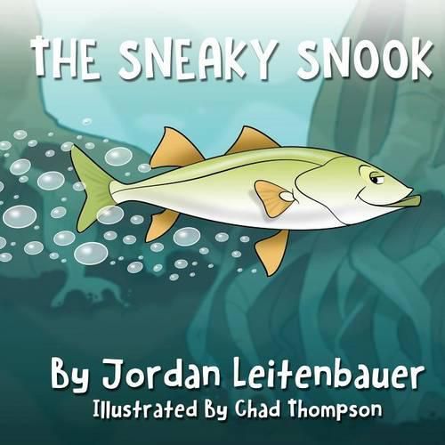 Cover image for The Sneaky Snook: Jordan's Fish Tales - Book 2