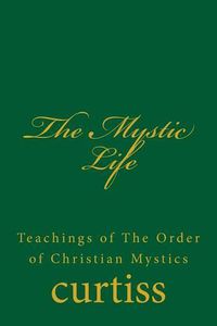 Cover image for The Mystic Life