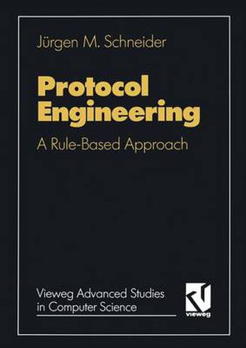 Cover image for Protocol Engineering: A Rule-Based Approach