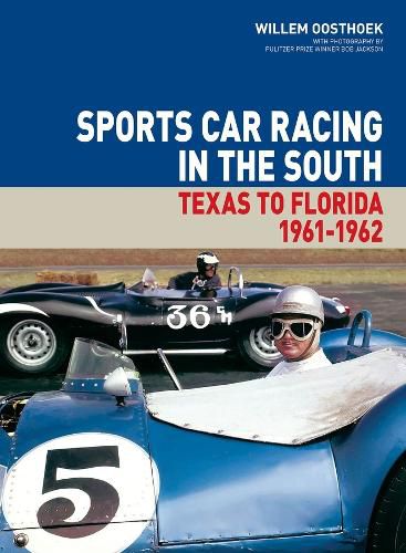 Cover image for Sports Car Racing in the South: Texas to Florida 1961 - 1962