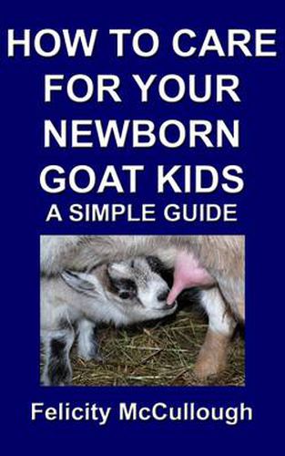 Cover image for How To Care For Your Newborn Goat Kids A Simple Guide