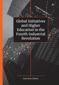 Cover image for Global Initiatives and Higher Education in the Fourth Industrial Revolution