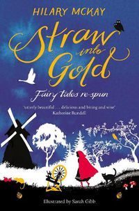 Cover image for Straw into Gold: Fairy Tales Re-Spun