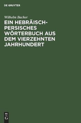 Cover image for Ein Hebraisch-Persisches Woerterbuch Aus Dem Vierzehnten Jahrhundert