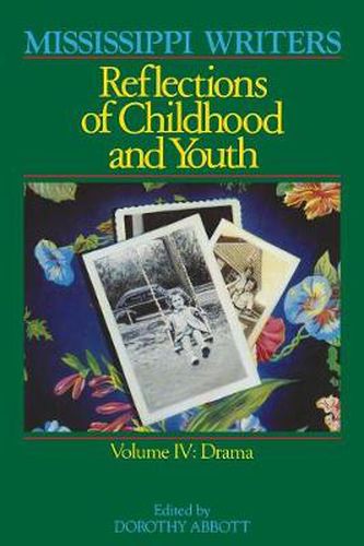 Cover image for Mississippi Writers: Reflections of Childhood and Youth, Volume IV