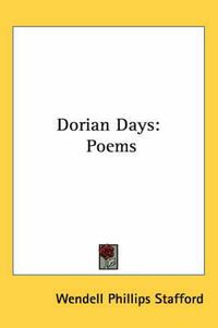 Cover image for Dorian Days: Poems