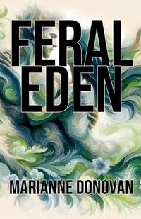 Cover image for Feral Eden