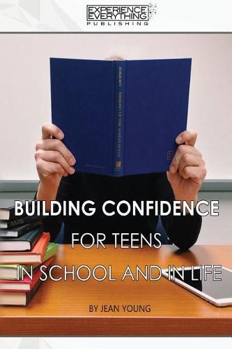 Cover image for Building Confidence for Teens In School and In Life