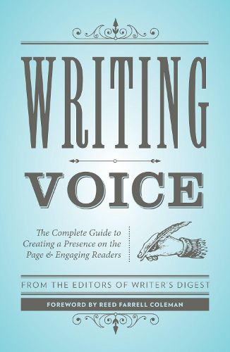 Cover image for Writing Voice: The Complete Guide to Creating a Presence on the Page and Engaging Readers