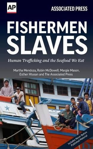 Cover image for Fishermen Slaves: Human Trafficking and the Seafood We Eat