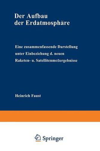 Cover image for Der Aufbau Der Erdatmosphare: Eine Zusammenfassende Darstellung Unter Einbeziehung Der Neuen Raketen- Und Satellitenmessergebnisse