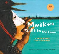 Cover image for Mwkwa Talks to the Loon