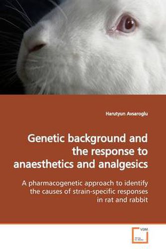 Cover image for Genetic Background and the Response to Anaesthetics and Analgesics