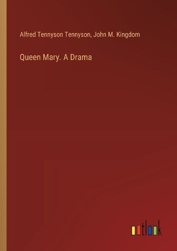 Cover image for Queen Mary. A Drama