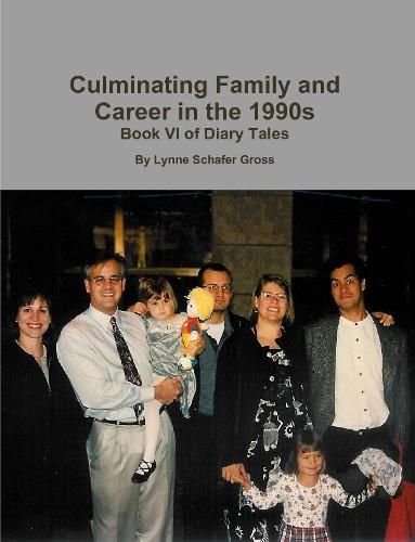 Cover image for Culminating Family and Career in the 1990s