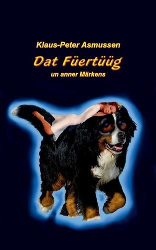 Dat Fuertuug: ... un anner Markens