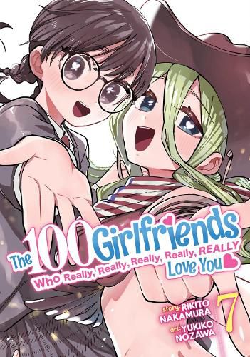 Cover image for The 100 Girlfriends Who Really, Really, Really, Really, Really Love You Vol. 7