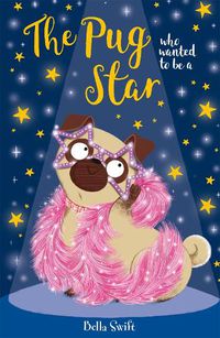 Cover image for The Pug Who Wanted to be a Star