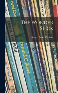 Cover image for The Wonder Stick