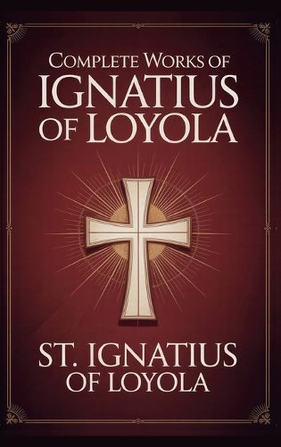 Cover image for Complete Works of Ignatius of Loyola