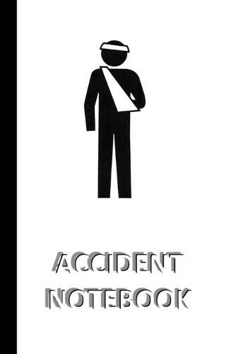 Cover image for ACCIDENT NOTEBOOK [ruled Notebook/Journal/Diary to write in, 60 sheets, Medium Size (A5) 6x9 inches]