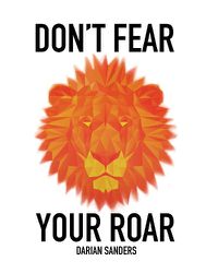 Cover image for Don't Fear Your Roar