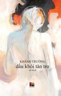 Cover image for D&#7845;u Khoi Tan Tro (hard cover)