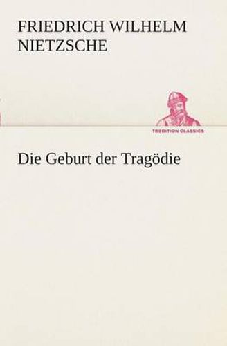 Cover image for Die Geburt der Tragoedie