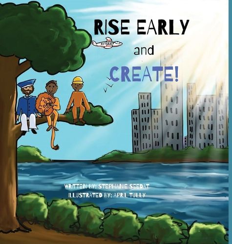 Cover image for Rise Early and Create