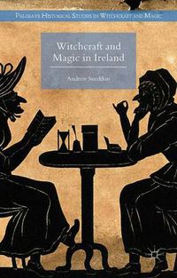 Cover image for Witchcraft and Magic in Ireland