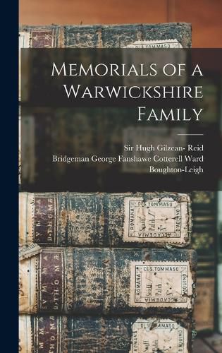 Cover image for Memorials of a Warwickshire Family