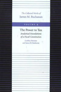 Cover image for Power to Tax -- Analytical Foundations of a Fiscal Constitution