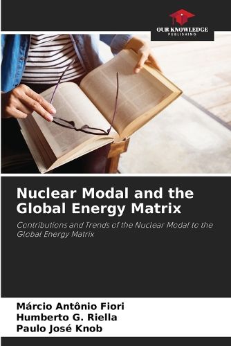 Cover image for Nuclear Modal and the Global Energy Matrix