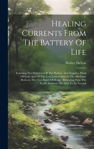 Cover image for Healing Currents From The Battery Of Life
