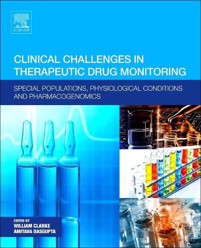 Cover image for Clinical Challenges in Therapeutic Drug Monitoring: Special Populations, Physiological Conditions and Pharmacogenomics