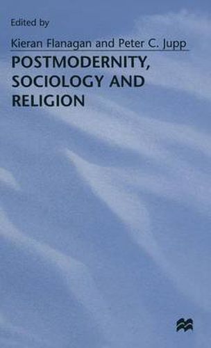 Cover image for Postmodernity, Sociology and Religion