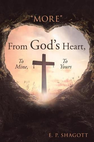 Cover image for More from God's Heart, to Mine, to Yours