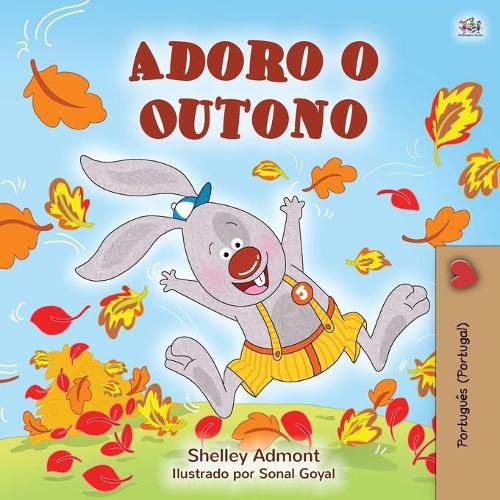 I Love Autumn (Portuguese Children's Book - Portugal): Portuguese - Portugal