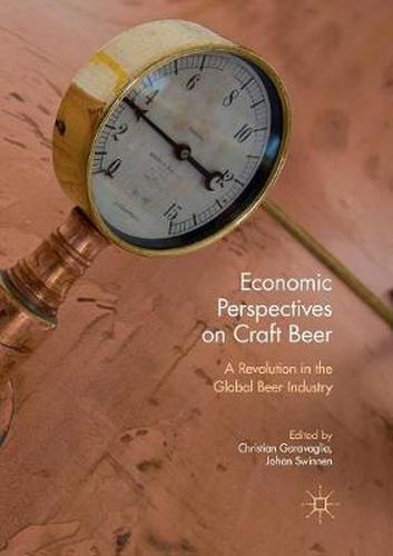 Cover image for Economic Perspectives on Craft Beer: A Revolution in the Global Beer Industry