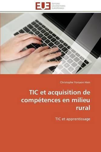 Cover image for Tic Et Acquisition de Comp tences En Milieu Rural