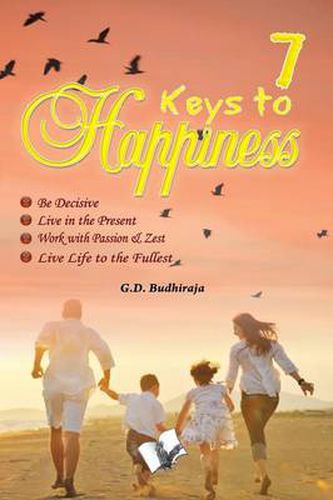 Cover image for 7 Keys to Happines: What Nobody Ever Told You