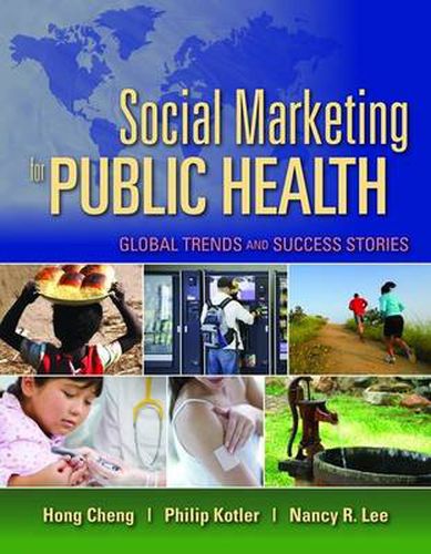 Cover image for Social Marketing For Public Health: Global Trends And Success Stories