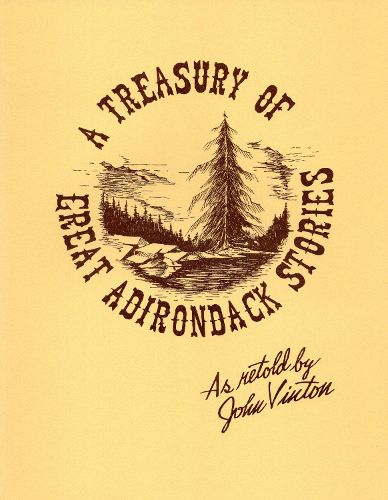 Cover image for A Treasury Of Great Adirondack Stories