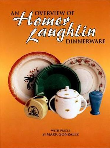 Cover image for An Overview of Homer Laughlin Dinnerware