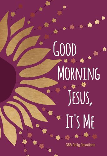 Good Morning Jesus It's Me