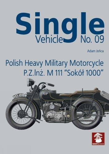 Cover image for Single Vehicle Polish Heavy Military Motorcycle P.Z.INZ. M 111 "Sokol 1000: