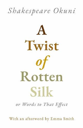 Cover image for A Twist of Rotten Silk or Words to That Effect