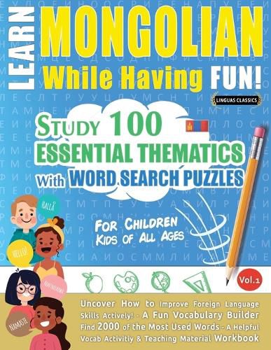 Cover image for Learn Mongolian While Having Fun! - For Children