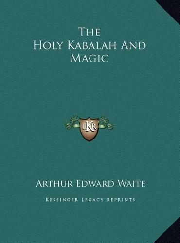 Cover image for The Holy Kabalah and Magic